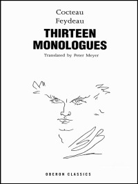 Omslagafbeelding: Cocteau & Feydeau: Thirteen Monologues 1st edition 9781849431194