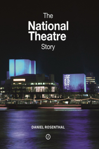 Omslagafbeelding: The National Theatre Story 1st edition 9781840027686