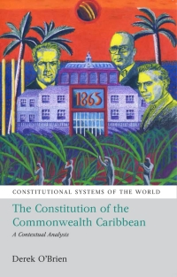 صورة الغلاف: The Constitutional Systems of the Commonwealth Caribbean 1st edition 9781849461528