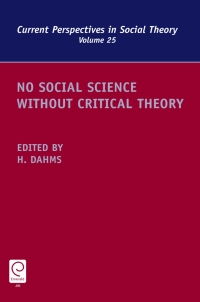 Cover image: No Social Science without Critical Theory 9780762314836