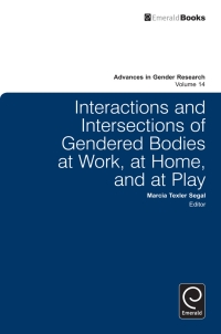 Cover image: Interactions and Intersections of Gendered Bodies at Work, at Home, and at Play 9781849509442