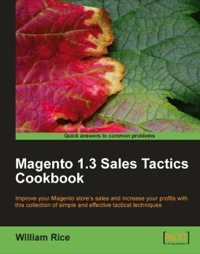 Cover image: Magento 1.3 Sales Tactics Cookbook 1st edition 9781849510127