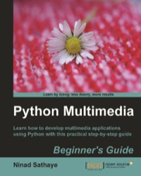 Immagine di copertina: Python Multimedia Beginner's Guide 1st edition 9781849510165