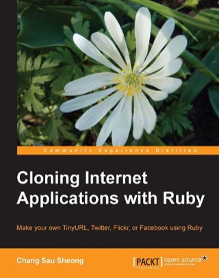 Cover image: Cloning Internet Applications with Ruby 1st edition 9781849511063