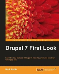 صورة الغلاف: Drupal 7 First Look 1st edition 9781849511223