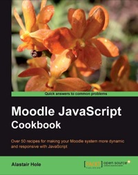 Imagen de portada: Moodle JavaScript Cookbook 1st edition 9781849511902
