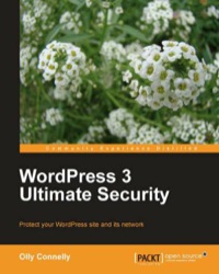 表紙画像: WordPress 3 Ultimate Security 1st edition 9781849512107