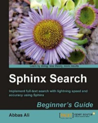 Omslagafbeelding: Sphinx Search Beginner's Guide 1st edition 9781849512541