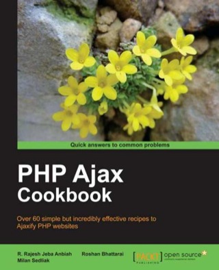 Cover image: PHP Ajax Cookbook 1st edition 9781849513081