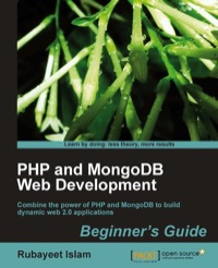 表紙画像: PHP and MongoDB Web Development Beginner’s Guide 1st edition 9781849513623