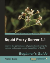 صورة الغلاف: Squid Proxy Server 3.1: Beginner's Guide 1st edition 9781849513906