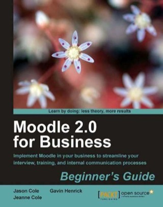 Cover image: Moodle 2.0 for Business Beginner's Guide 1st edition 9781849514200