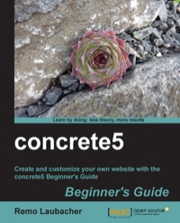 表紙画像: concrete5 Beginner's Guide 1st edition 9781849514286