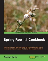 Imagen de portada: Spring Roo 1.1 Cookbook 1st edition 9781849514583