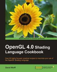 Cover image: OpenGL 4.0 Shading Language Cookbook 1st edition 9781849514767