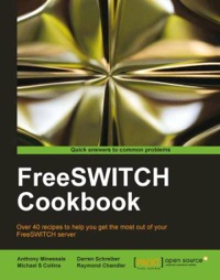 Cover image: FreeSWITCH Cookbook 1st edition 9781849515405