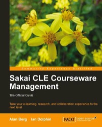 Omslagafbeelding: Sakai CLE Courseware Management 1st edition 9781849515429