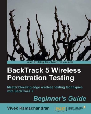 Cover image: BackTrack 5 Wireless Penetration Testing Beginner's Guide 1st edition 9781849515580
