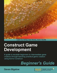 Imagen de portada: Construct Game Development: Beginner’s Guide 1st edition 9781849516600