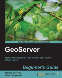 Cover image: GeoServer Beginner’s Guide 3rd edition 9781849516686