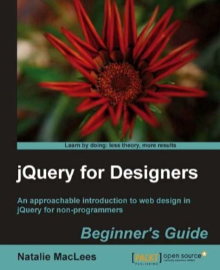 Titelbild: jQuery for Designers: Beginner’s Guide 1st edition 9781849516709
