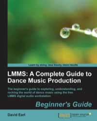 Imagen de portada: LMMS: A Complete Guide to Dance Music Production 1st edition 9781849517041