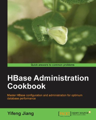 صورة الغلاف: HBase Administration Cookbook 1st edition 9781849517140