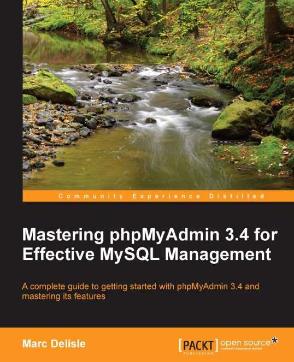Mastering phpMyAdmin 3.4 for Effective MySQL Management 1st Edition