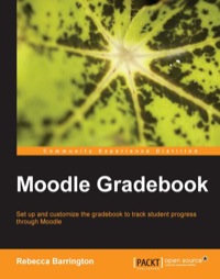 Imagen de portada: Moodle Gradebook 1st edition 9781849518147