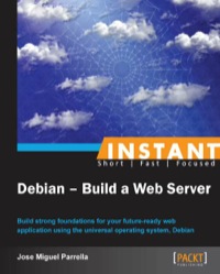Titelbild: Instant Debian: Build a Web Server 1st edition 9781849518840