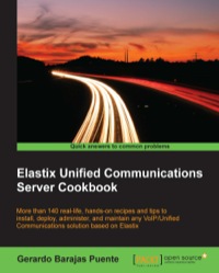 Imagen de portada: Elastix Unified Communications Server Cookbook 1st edition 9781849519342