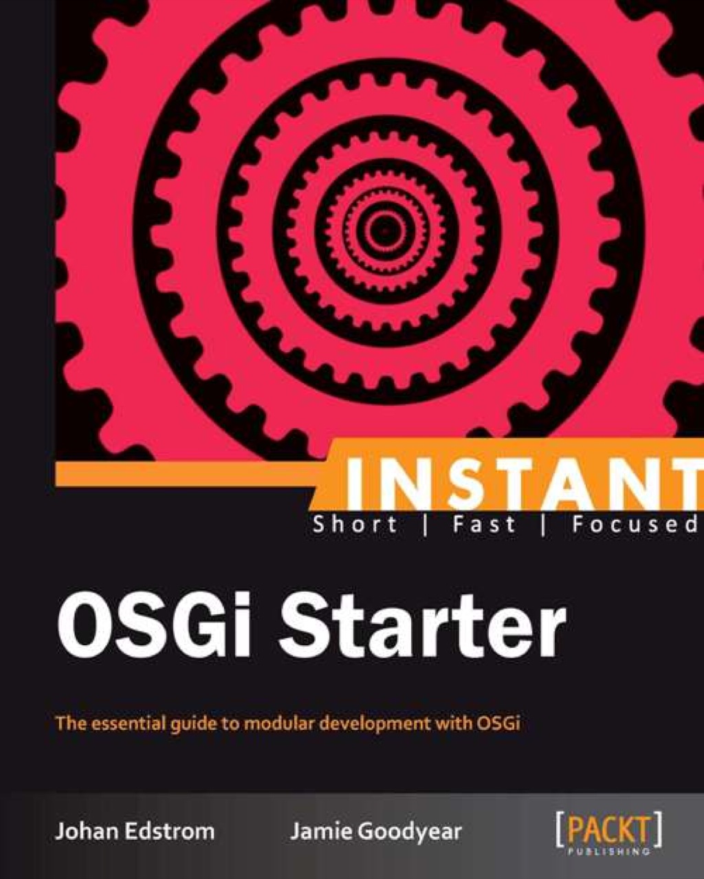 Instant OSGi Starter 1st Edition