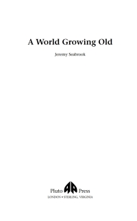 Imagen de portada: A World Growing Old 1st edition 9780745318394