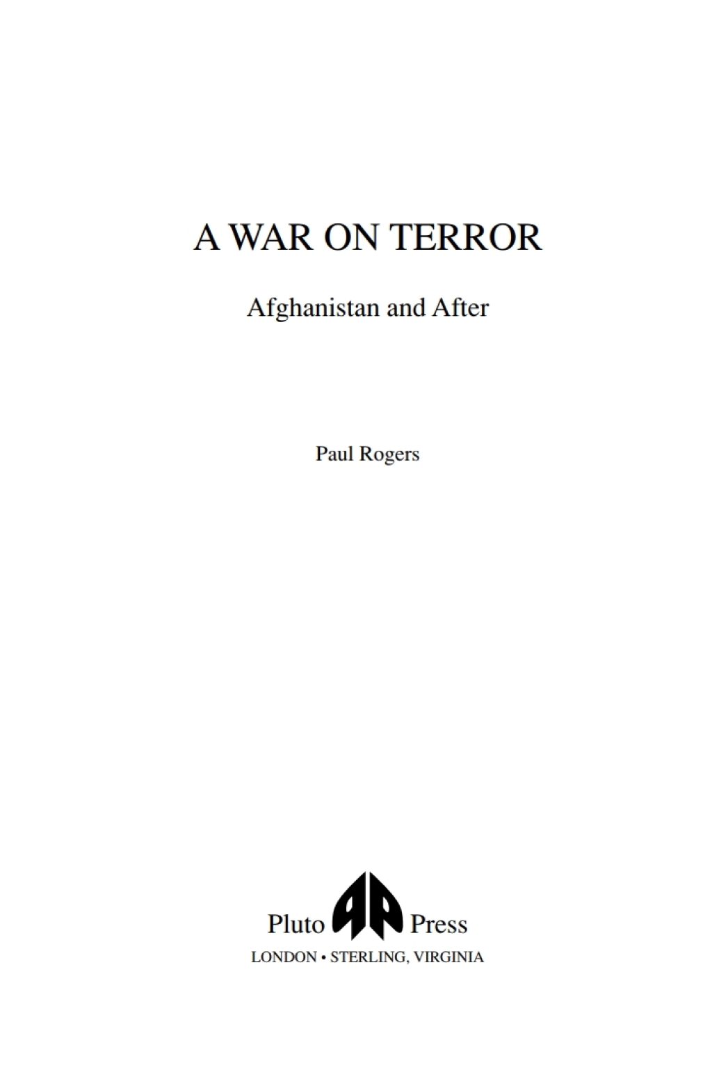 A War on Terror Afghanistan and After 1st Edition