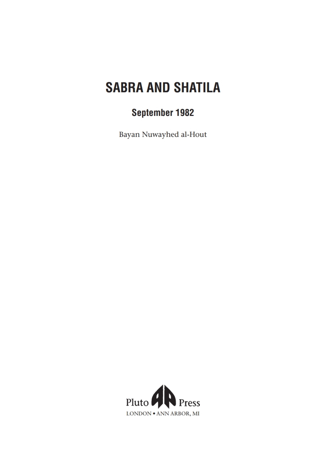 Sabra and Shatila September 1982 1st Edition