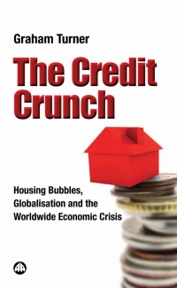 Cover image: The Credit Crunch 1st edition 9780745328119