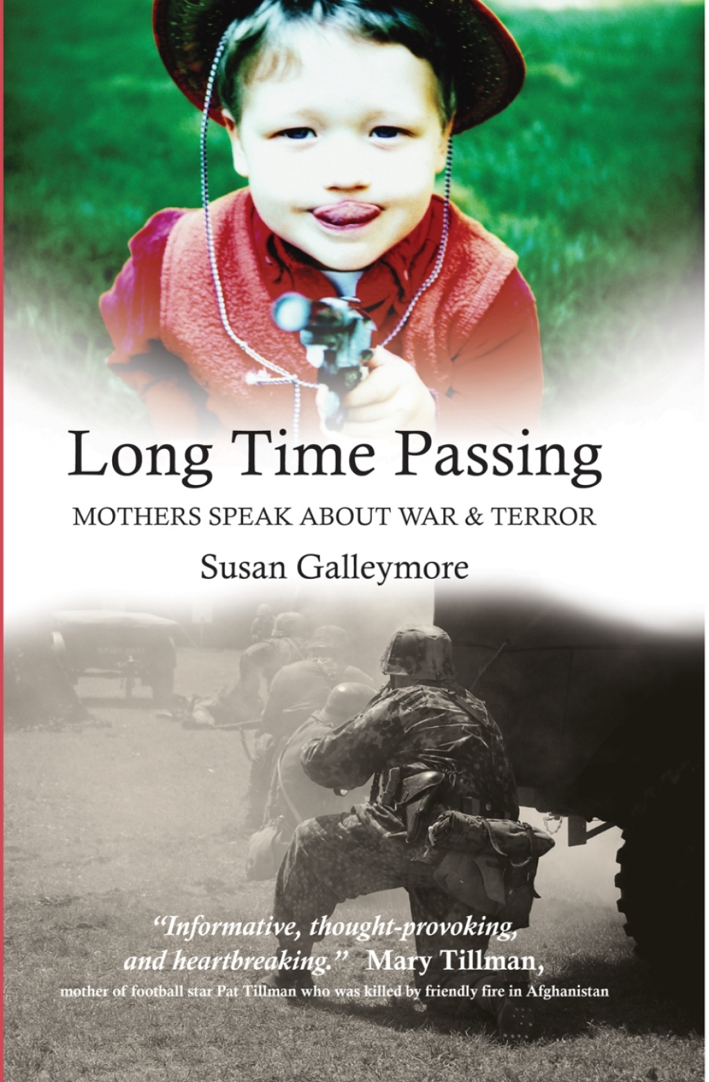Long Time Passing Mothers Speak About War and Terror 1st Edition