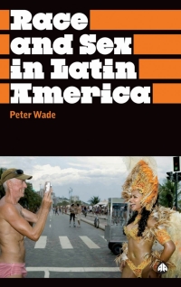 Imagen de portada: Race and Sex in Latin America 1st edition 9780745329499