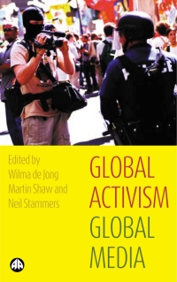 Omslagafbeelding: Global Activism, Global Media 1st edition 9780745321950