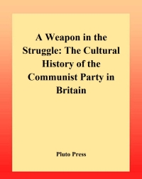 Cover image: A Weapon in the Struggle 1st edition 9780745312095