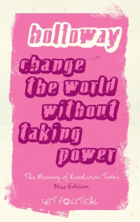 Omslagafbeelding: Change the World Without Taking Power 1st edition 9780745329185