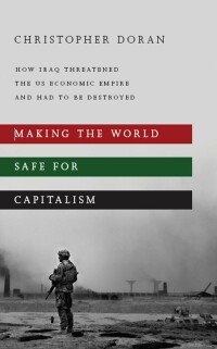 Omslagafbeelding: Making the World Safe for Capitalism 1st edition 9780745332222
