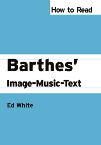 Cover image: How to Read Barthes' Image-Music-Text 1st edition 9780745329574