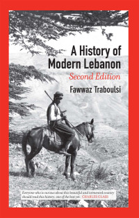 صورة الغلاف: A History of Modern Lebanon 2nd edition 9780745332741