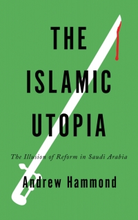 Omslagafbeelding: The Islamic Utopia 1st edition 9780745332697