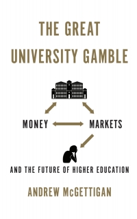 Omslagafbeelding: The Great University Gamble 1st edition 9780745332949