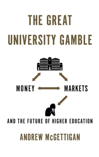 Cover image: The Great University Gamble 1st edition 9780745332932