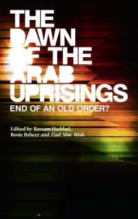 Cover image: The Dawn of the Arab Uprisings 1st edition 9780745333243