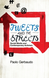 Omslagafbeelding: Tweets and the Streets 1st edition 9780745332482