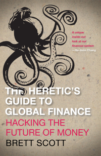 Imagen de portada: The Heretic's Guide to Global Finance 1st edition 9780745333502